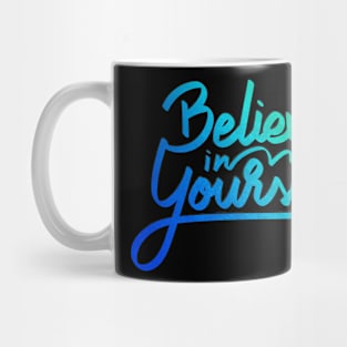 Gradient Believe in Yourself Mug